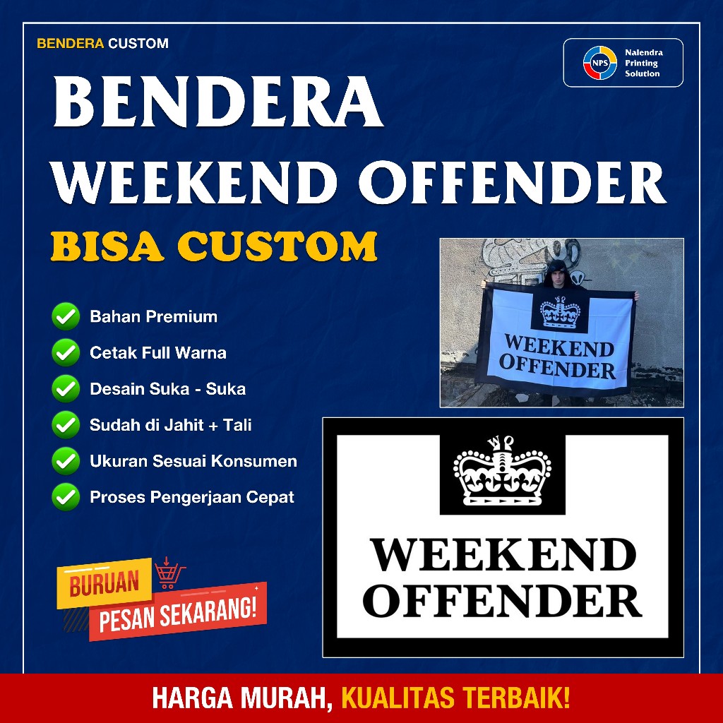 Bendera Weekend Offender Bisa Custom/Custom Bendera