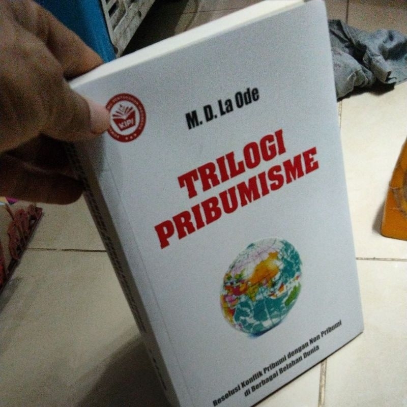 TRILOGI PRIBUMISME M.D.La Ode