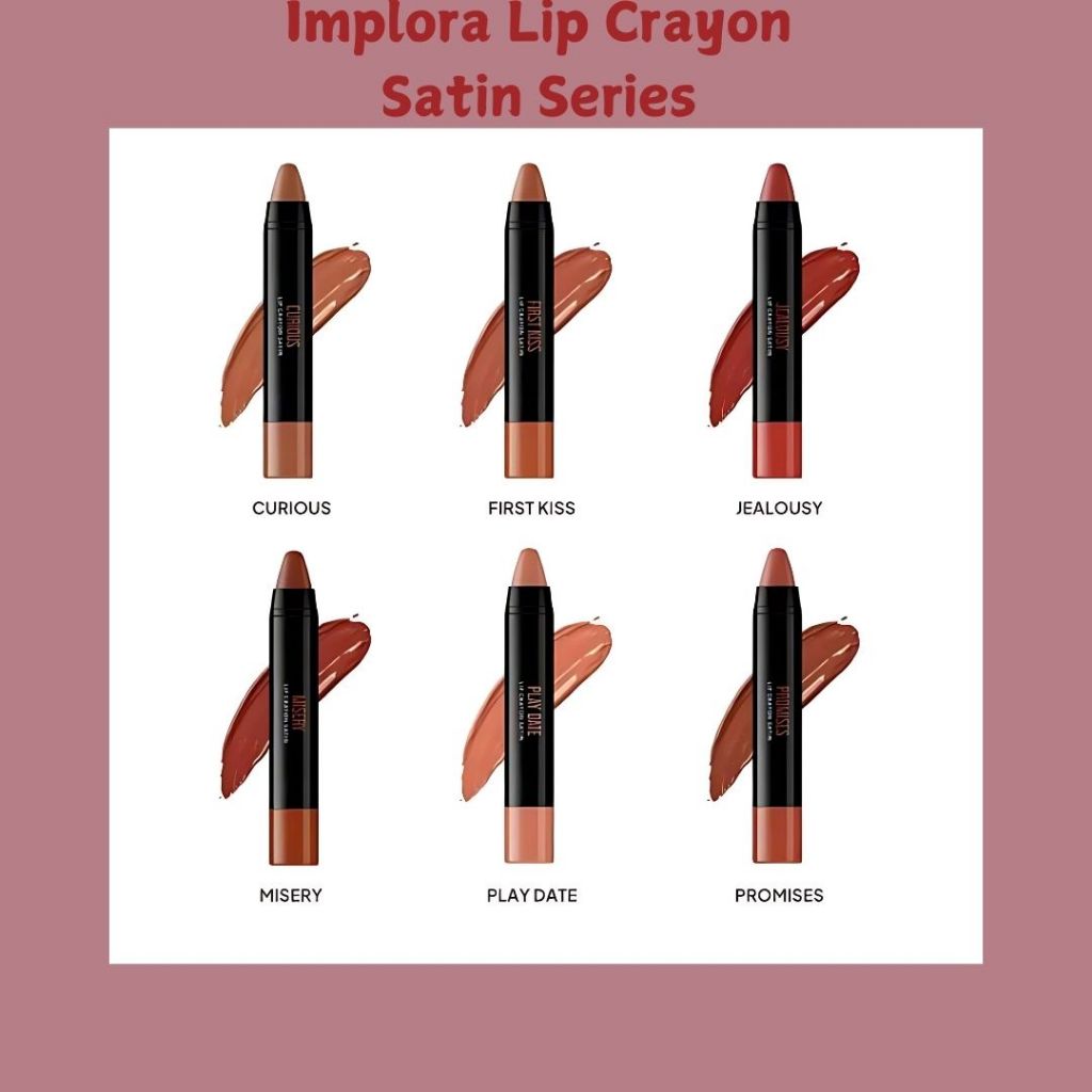 Implora Lip Crayon Satin Series