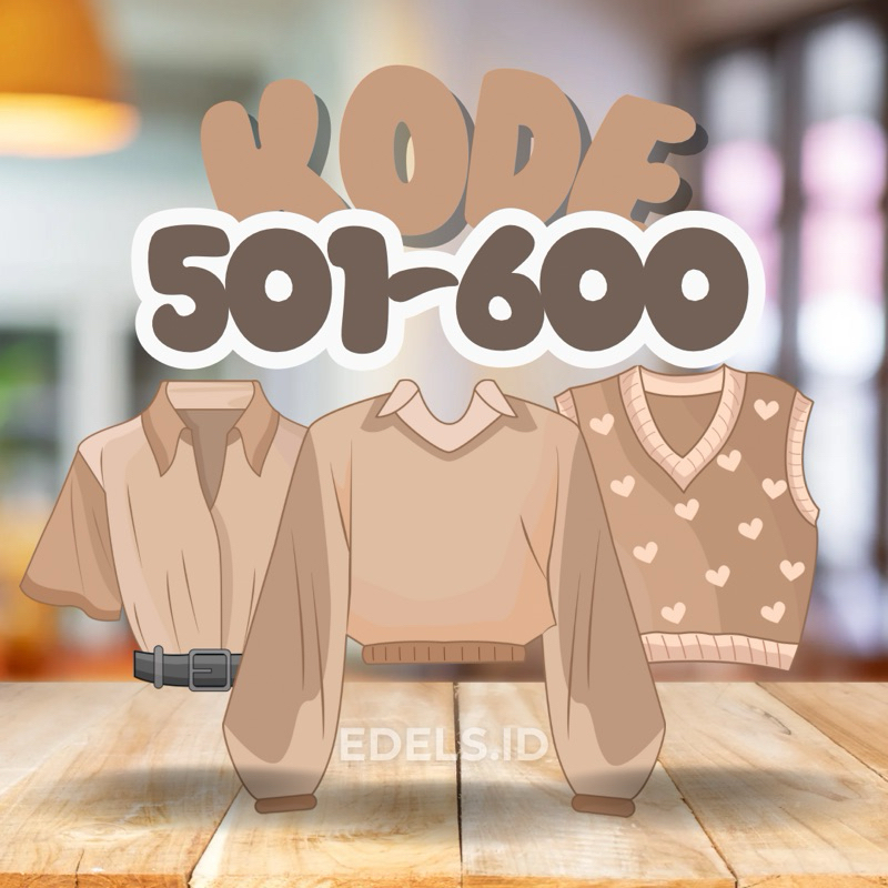 (EDELS LIVE) KODE 501-600