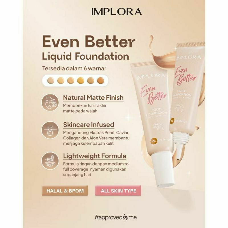 IMPLORA - Even Better Liquid Foundation (25g)