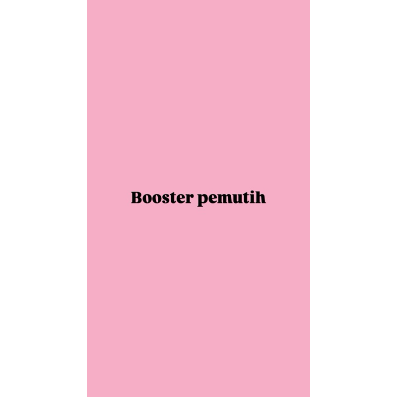 Booster pemutih(DRMVT)