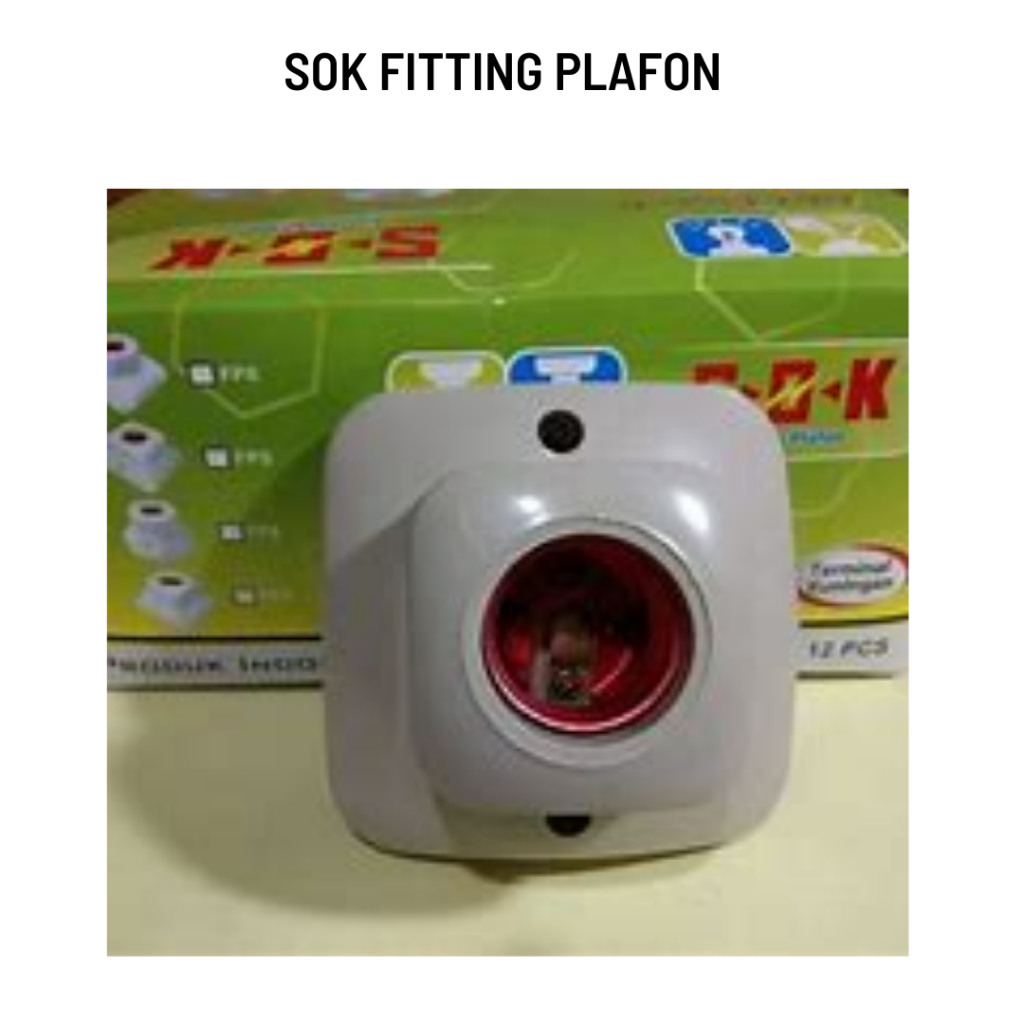 SOK FITTING PLAFON