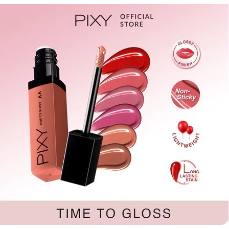 PIXY TIME TO GLOSS