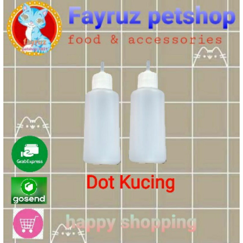 Dot & botol polos kitten ( anak Kucing ) 100 ml