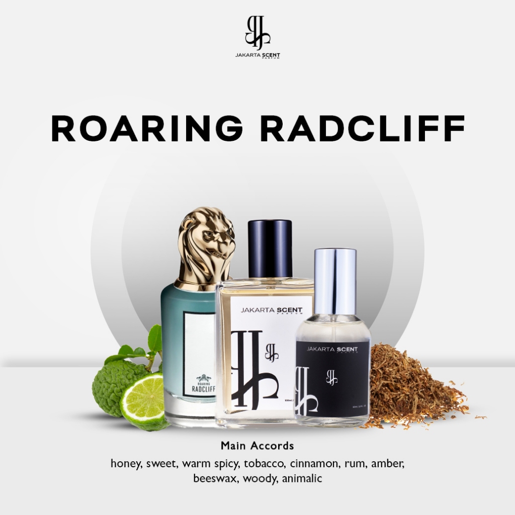 Js parfum inspired by Roaring Radcliff