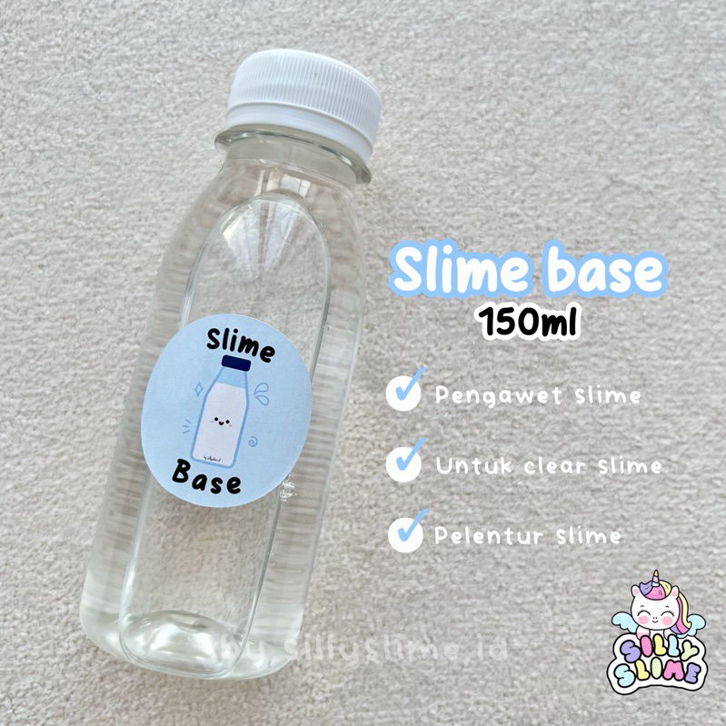 SLIME BASE 150ml by sillyslime.id