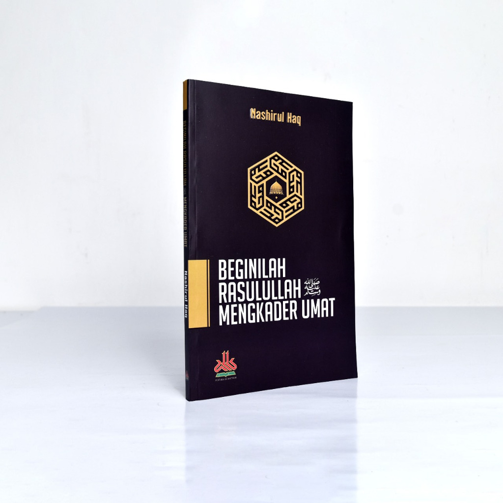 Buku Beginilah Rasulullah Mengkader Umat