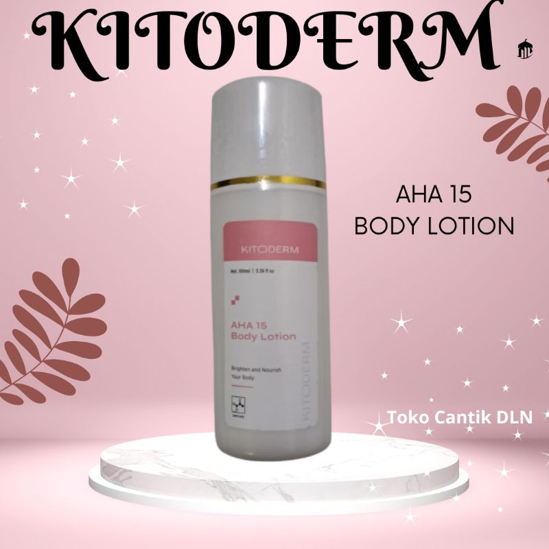 kitoderm AHA 15 body lotion