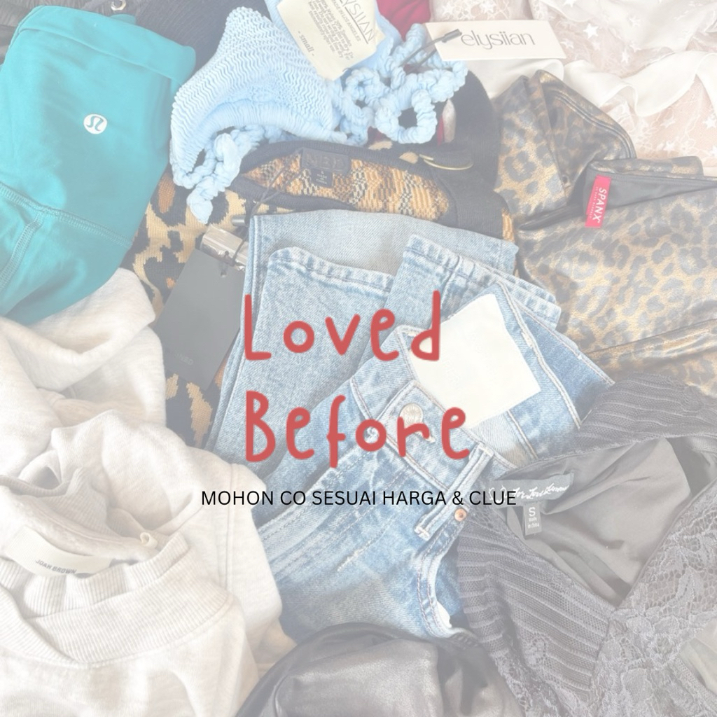 PRELOVED BY LOVEDBEFORE.ID (5K - 30K)