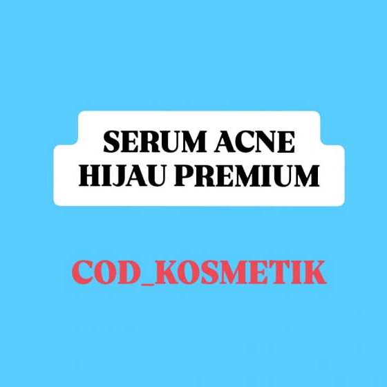 COD  -  SERUM ACNE HIJAU PREMIUM
