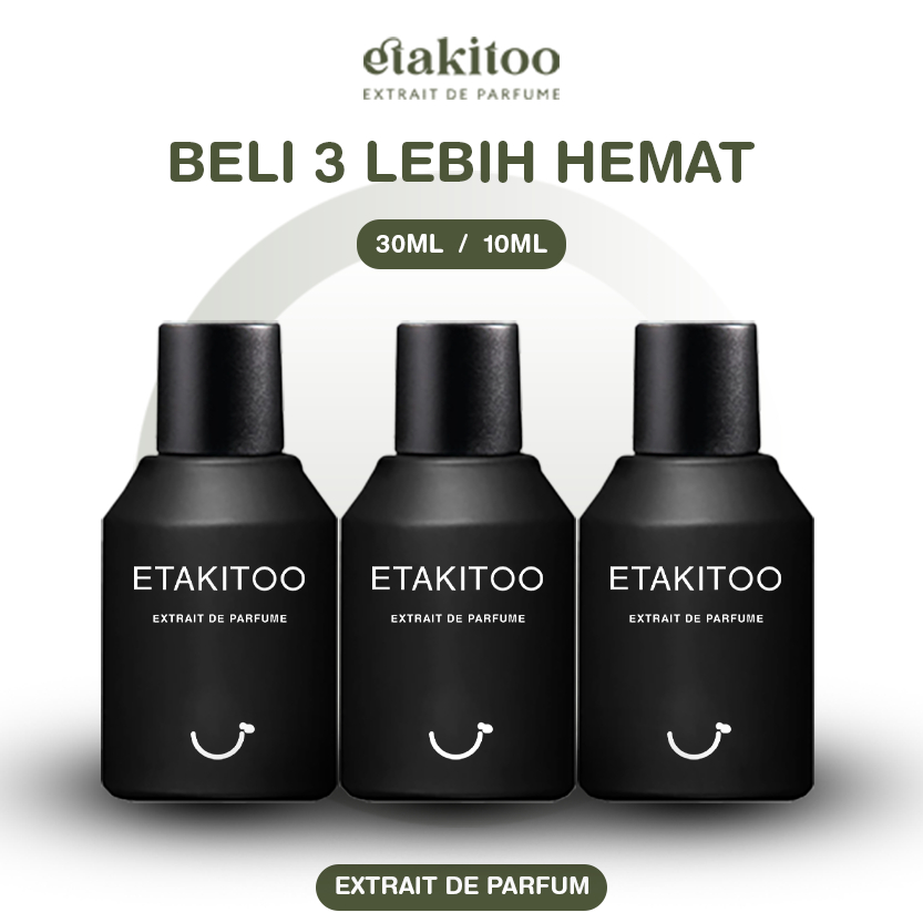 BELI 3 LEBIH HEMAT ETAKITOO EXTRAIT DE PARFUM