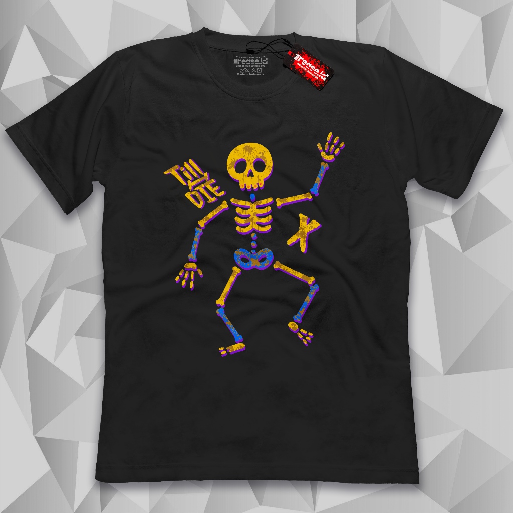 INKREASE.ID Kaos Distro Unisex Pria Wanita Till I D*e Cotton Combed 24s DC-062