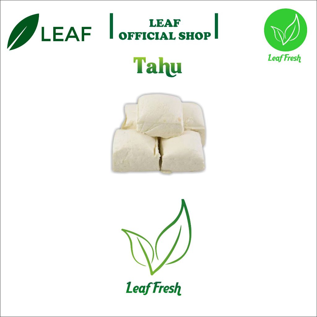 TAHU TOFU PUTIH BY LEAF FRESH