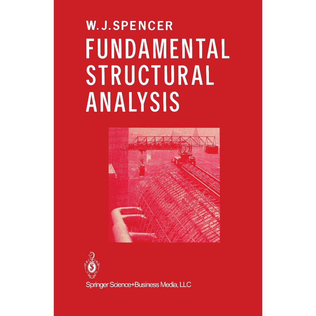 FUNDAMENTAL STRUCTURAL ANALYSIS W. J. SPENCER