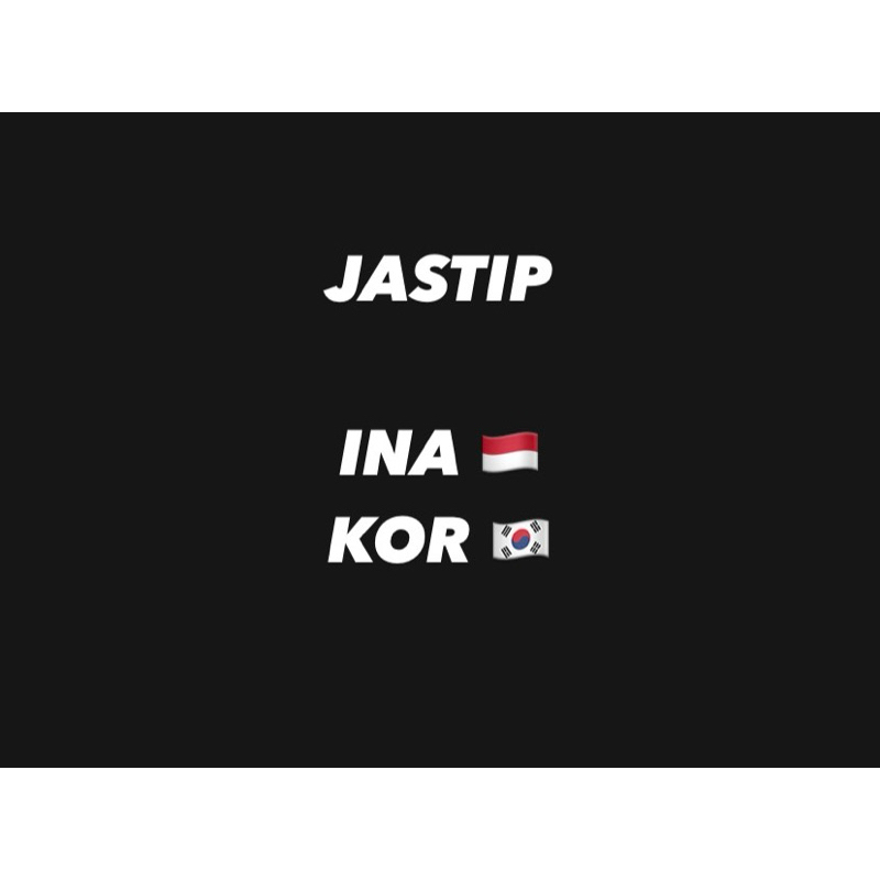 JASTIP INA,KOR