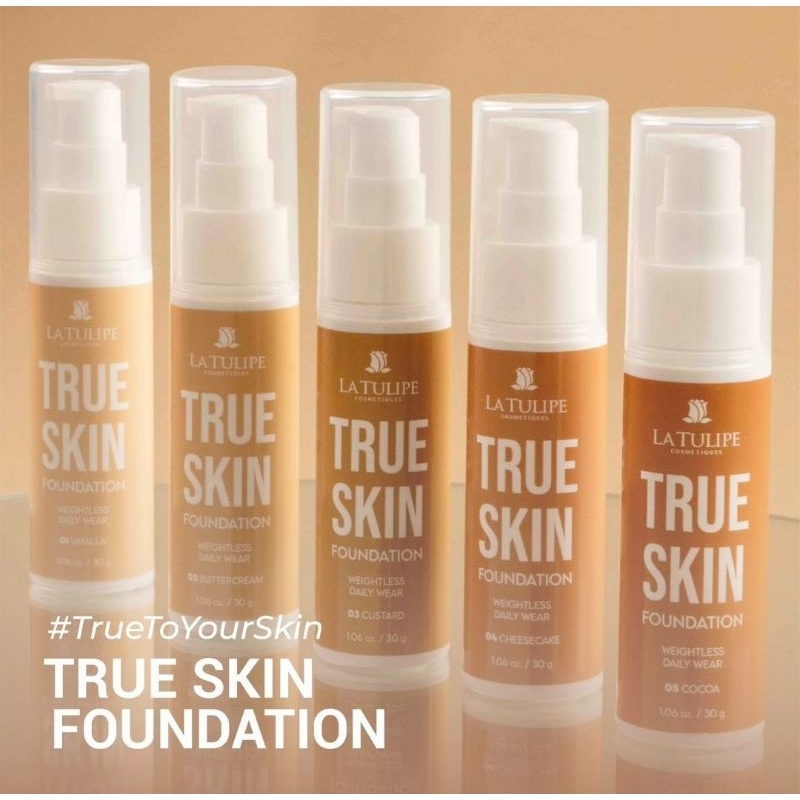 LA TULIPE TRUE SKIN FOUNDATION