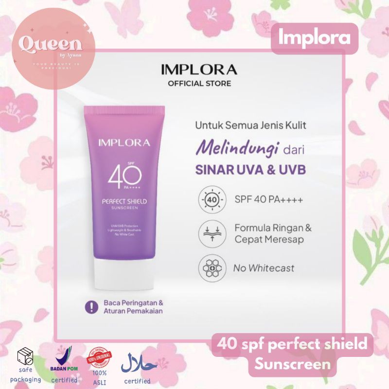 ⚘️ QBA - IMPLORA PERFECT SHIELD SUNSCREEN SPF 40 PA++++ 50 ML