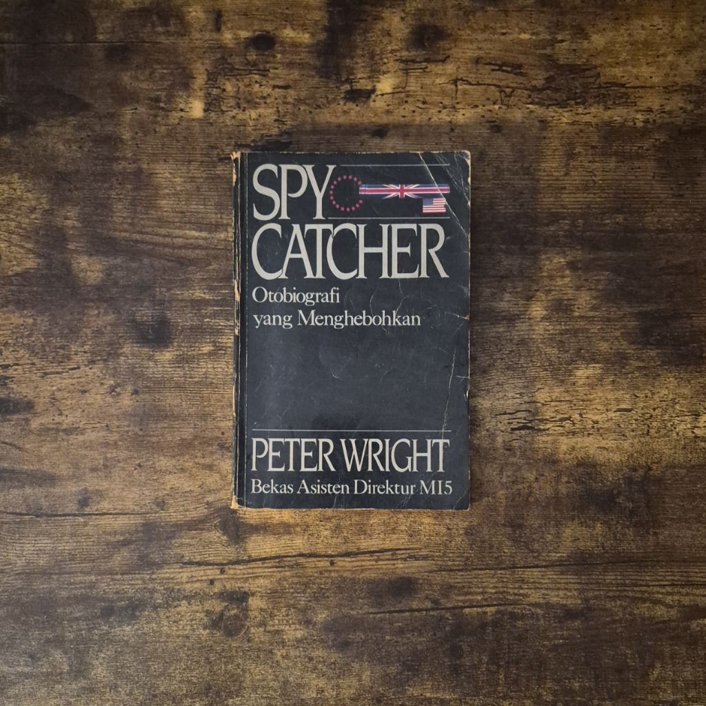SPY CATHCER (OTOBIOGRAFI YANG MENGHEBOHKAN) - PETER WRIGHT