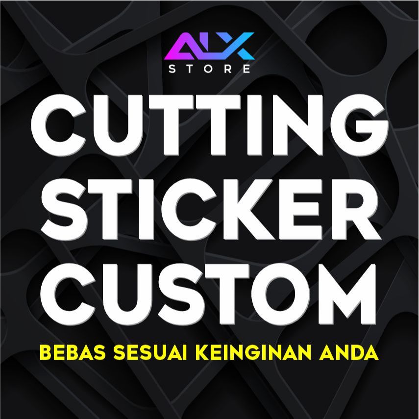 Cutting Sticker Custom Bebas Desain Request TERMURAH