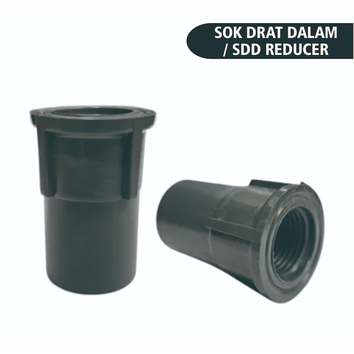 SDD SOK DRAT DALAM / SDD REDUCER