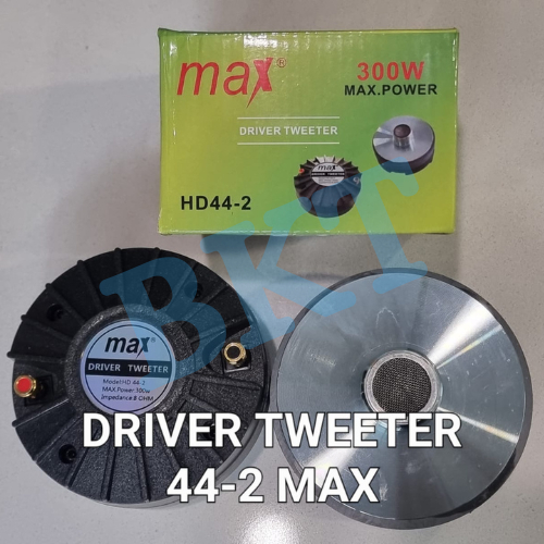 [MAX - 44.2] DRIVER TWEETER MAX 44.2