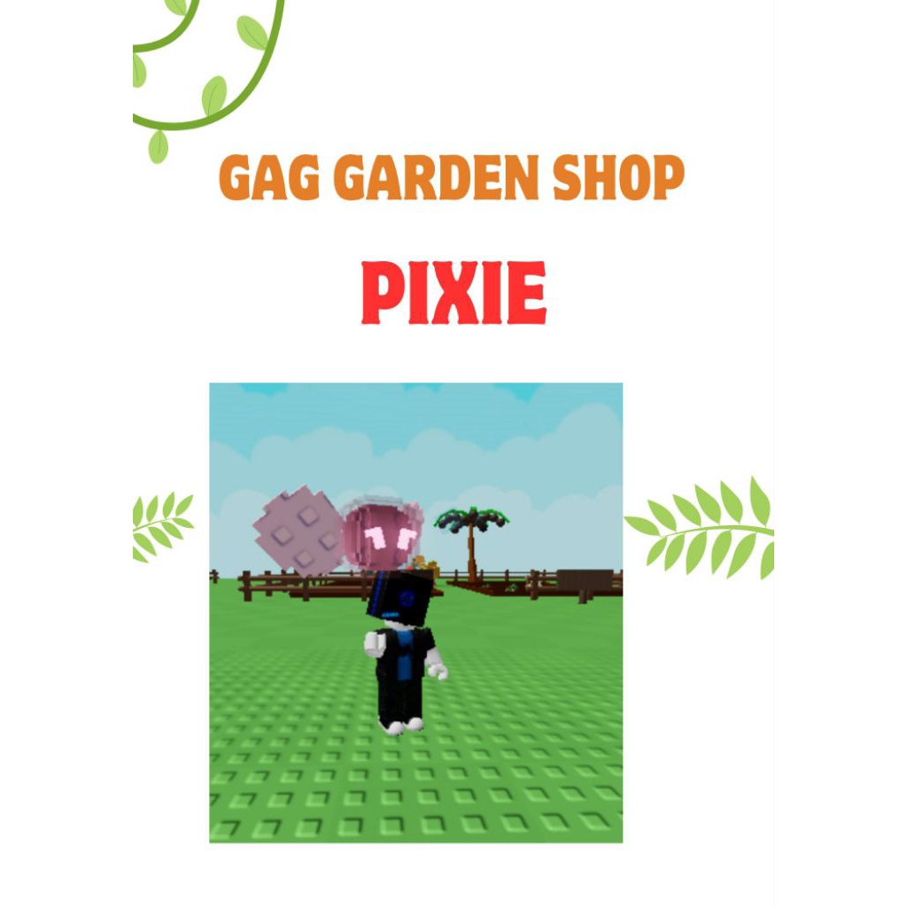 GAG Garden Shop Pixie