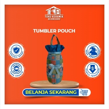 Tumbler Pouch Hand Made
