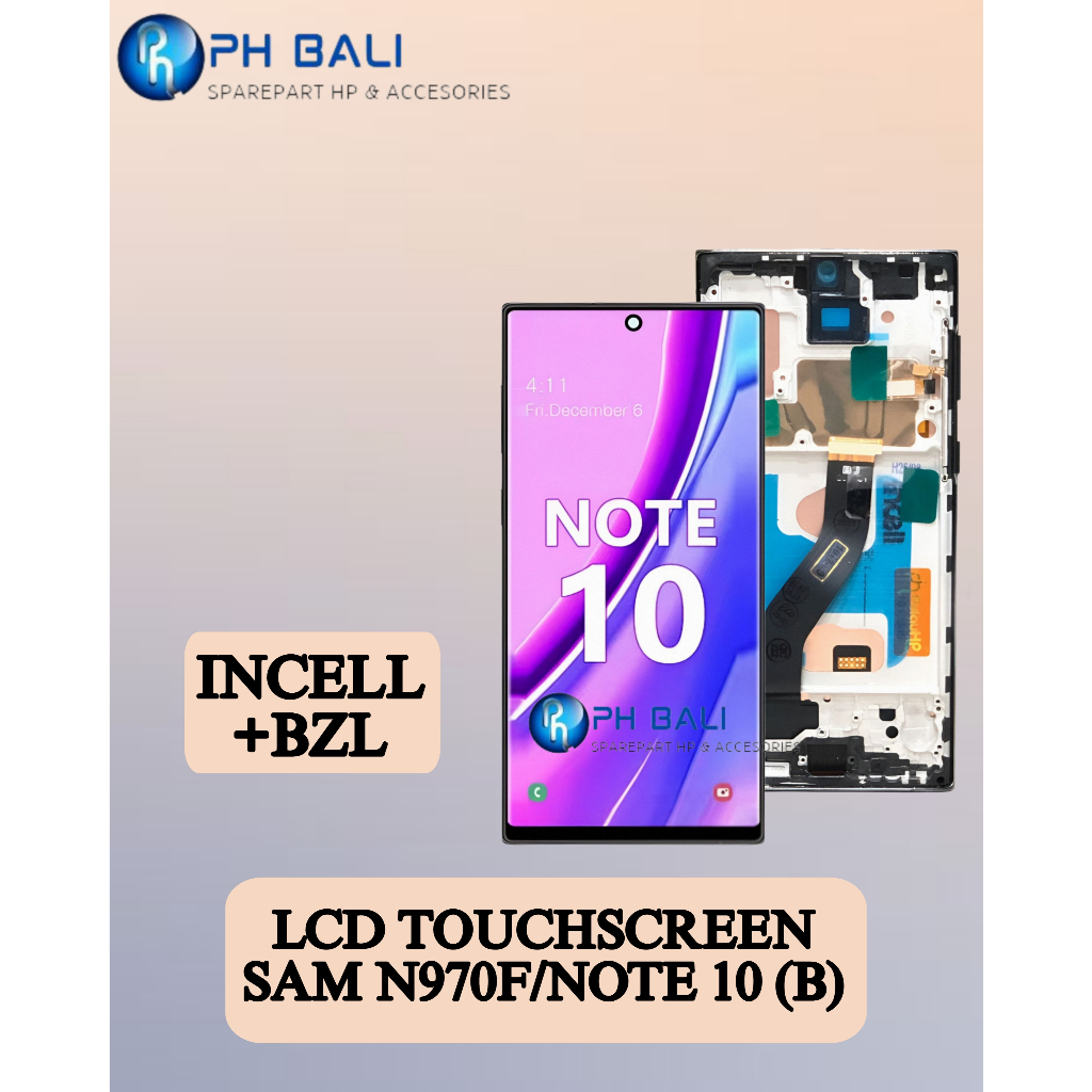 PH BALI _ Lcd N970F / NOTE 10 Sam & Touchscreen +BZL