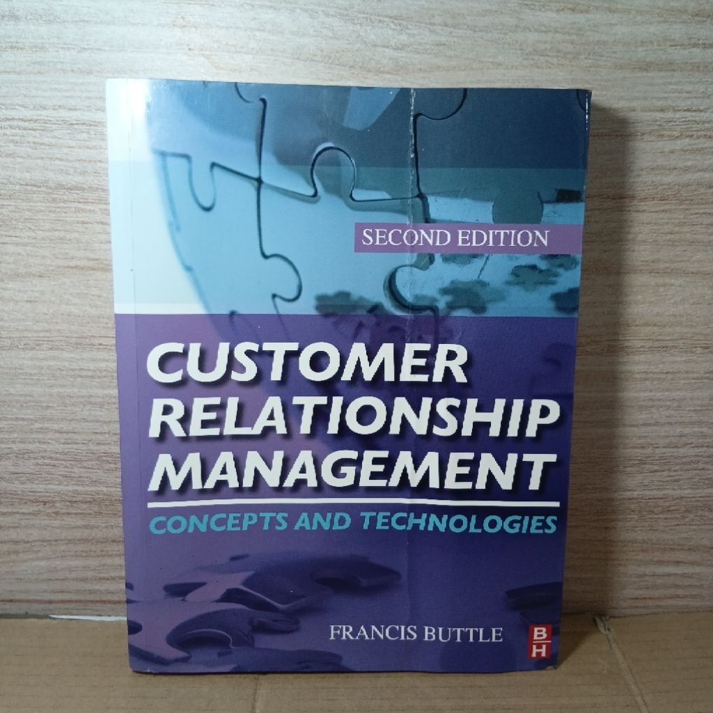 CUSTOMER RELATIONSHIP MANAGEMENT CONCEPTS AND TECHNOLOGIES Second Edition Francis Buttle