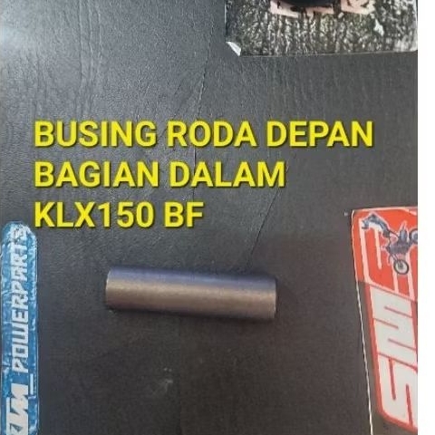 busing tromol roda depan klx150 140 bf
