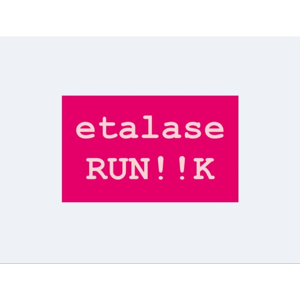etalase run!!k