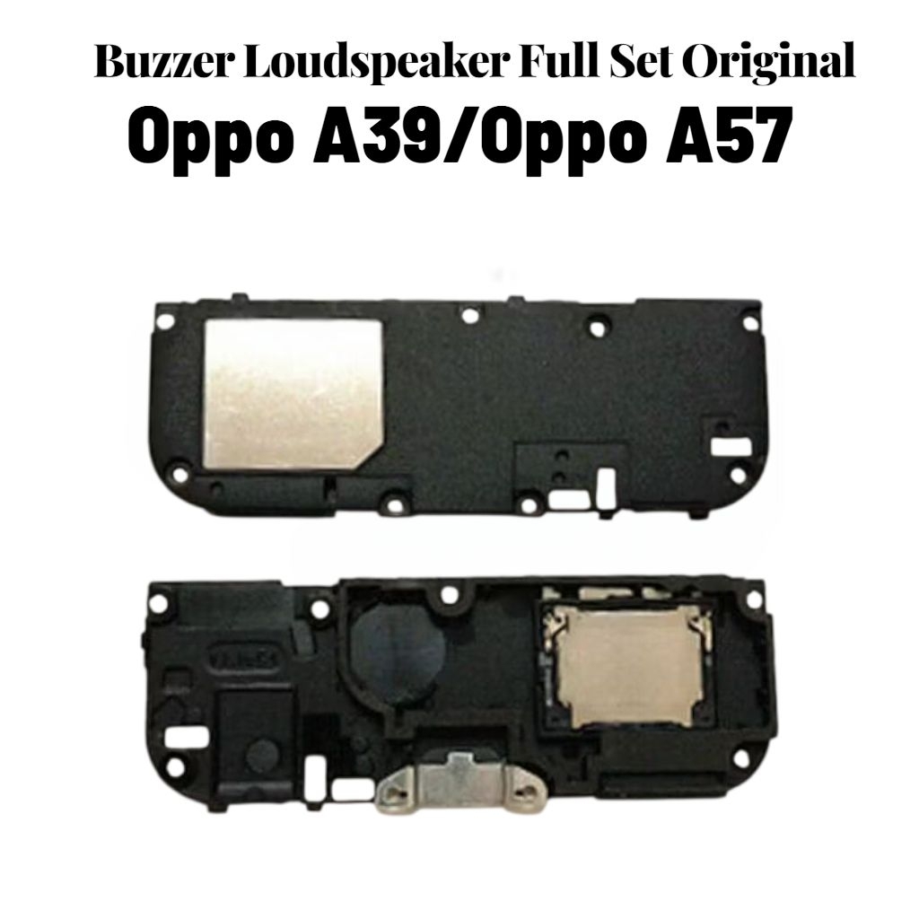 Buzzer Loudspeaker Oppo A39/A57 Full Set Original