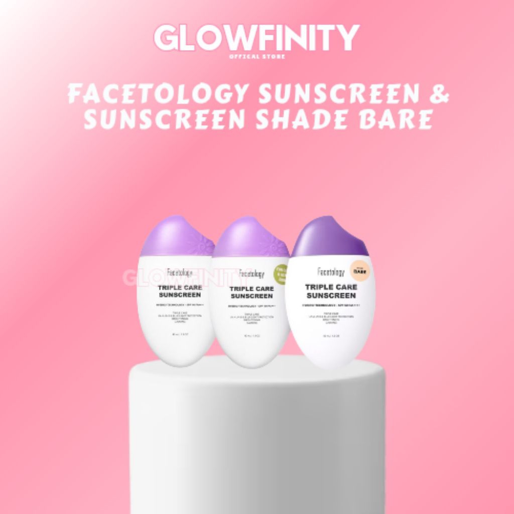 GLOWFINITY | FACETOLOGY SUNSCREEN