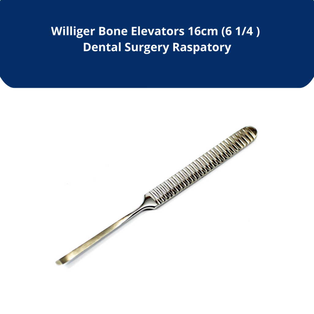 Williger Bone Elevators 16cm (6 1/4 ) Dental Surgery Raspatory