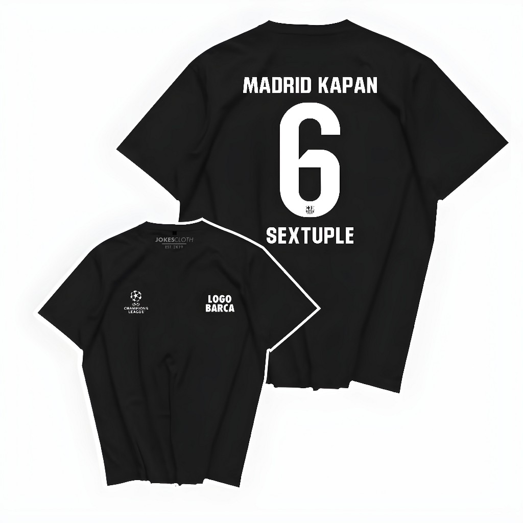 Kaos custom MADRID KAPAN 6 SIXTUPLE SEXTUPLE