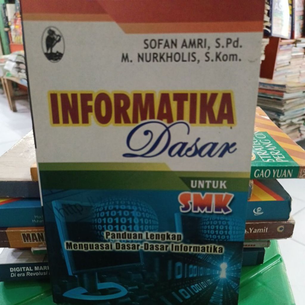INFORMATIKA DASAR UNTUK SMK