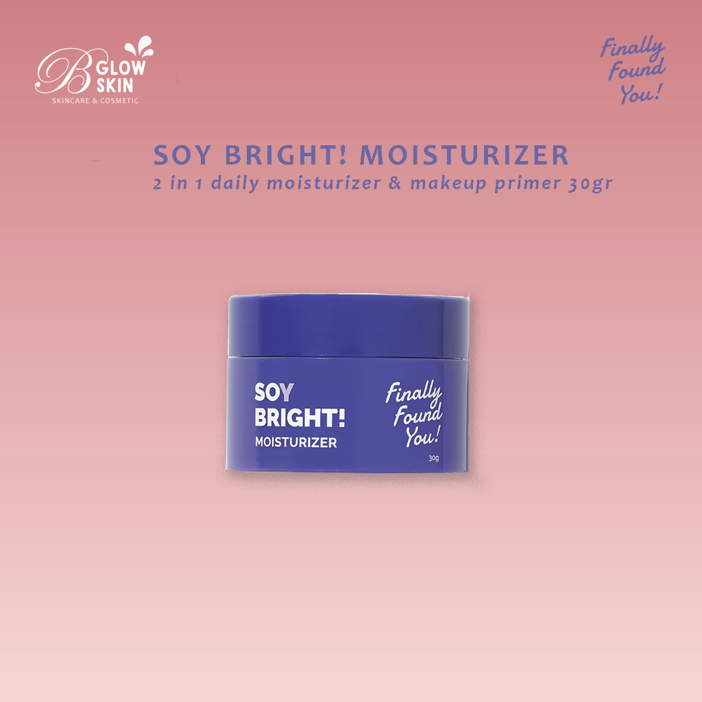 Finally Found You Soy Bright! Moisturizer 30gr