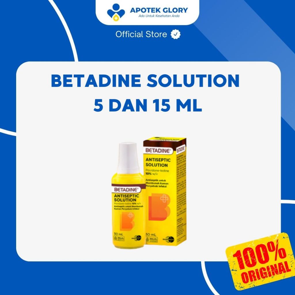 BETADINE SOLUTION 5 ML DAN 15 ML