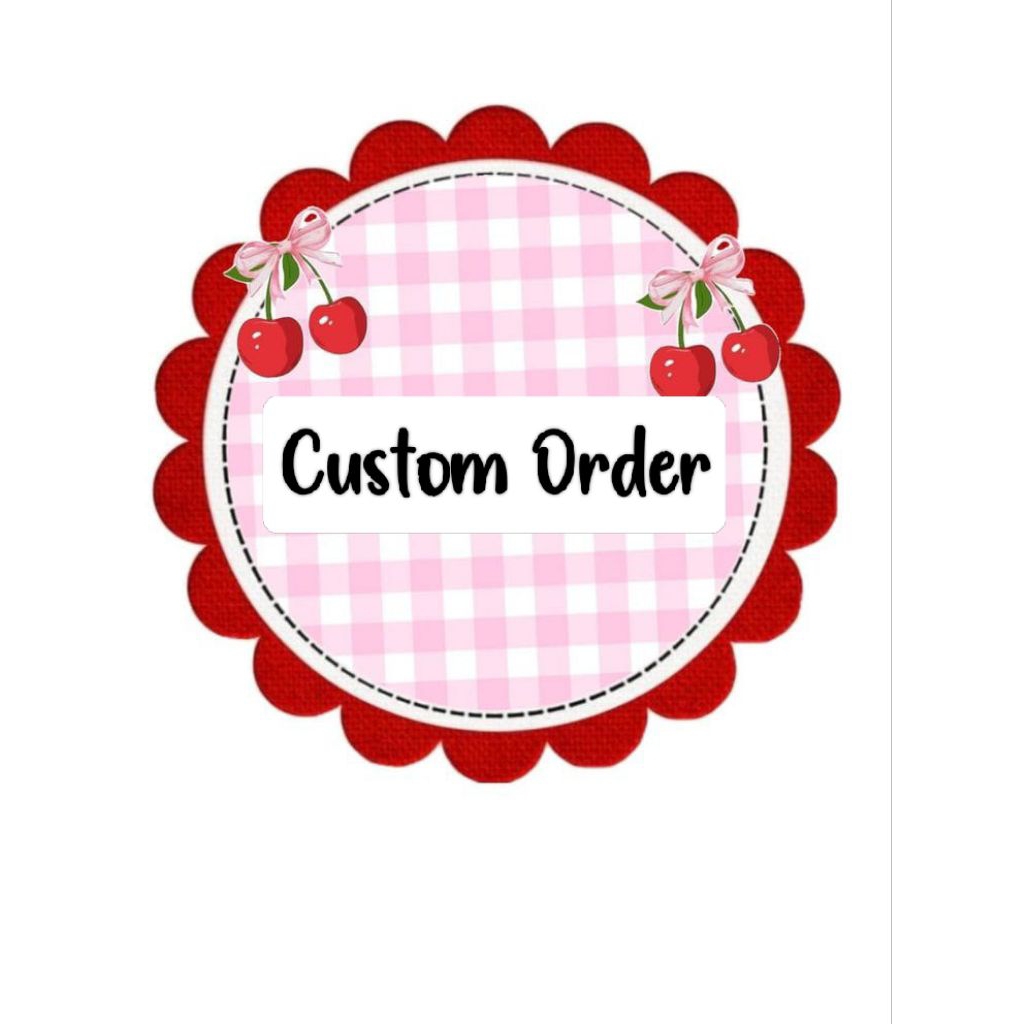 Custom Order