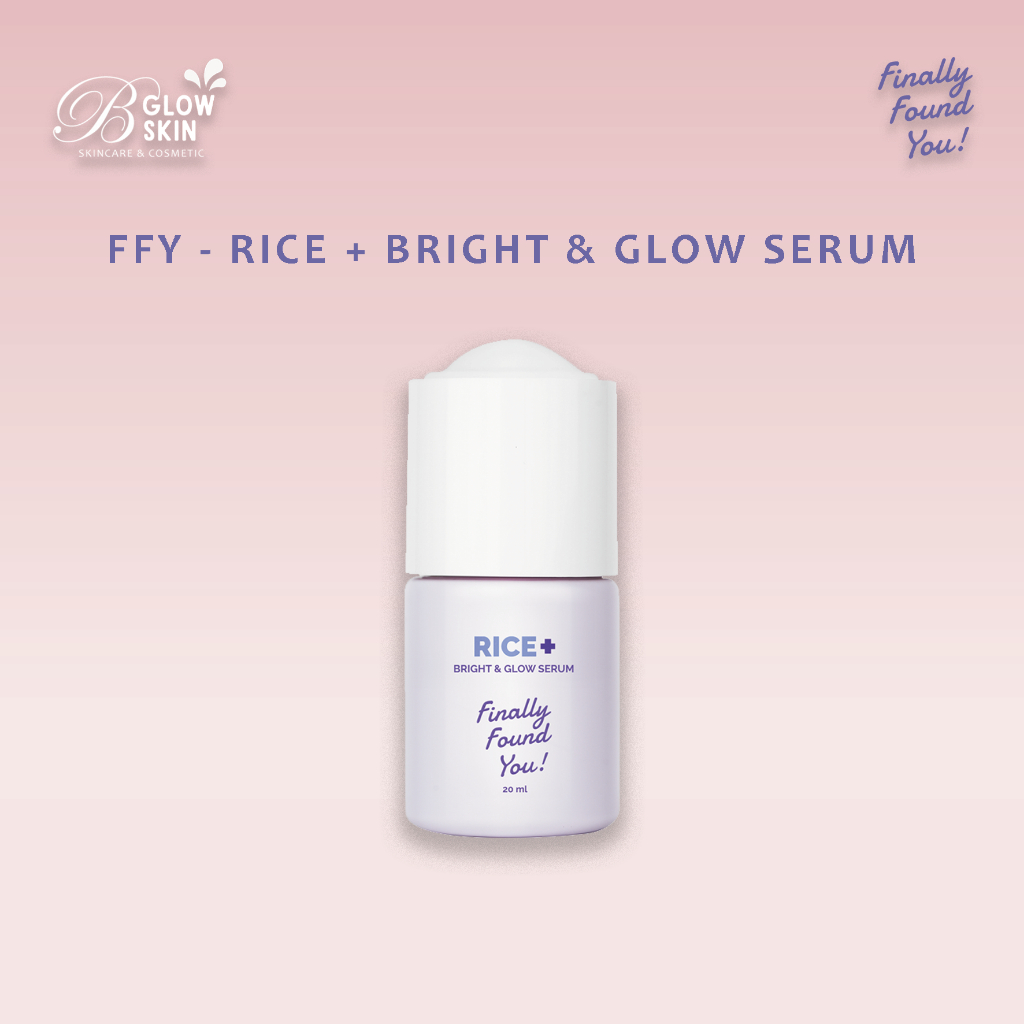 Finally Found You RICE + BRIGHT&GLOWSERUM