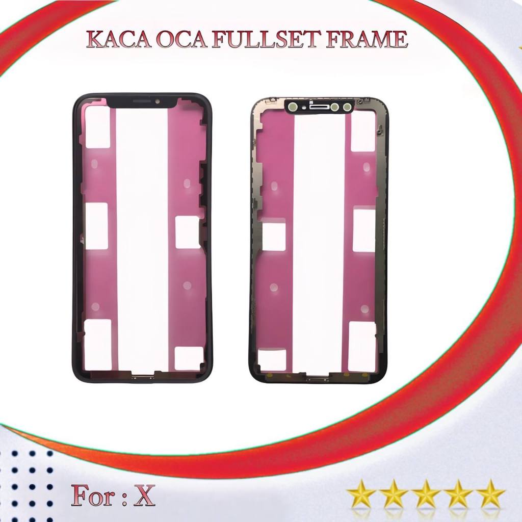 KACA OCA KACA LCD X FULLSET FRAME + OCA NEW