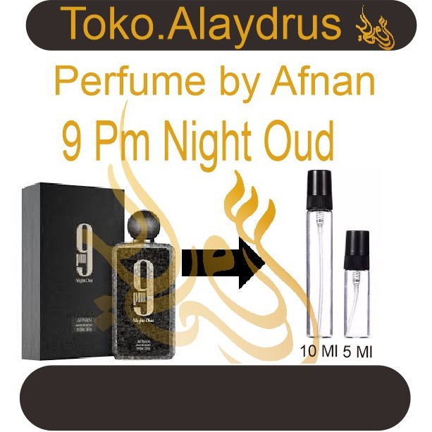 Decant 9 PM Night Out 3ML, 5ML dan 10ML