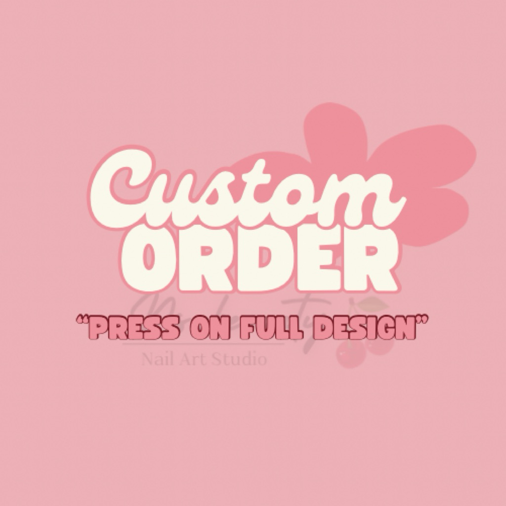 PRESS ON NAILS | full design | free custom