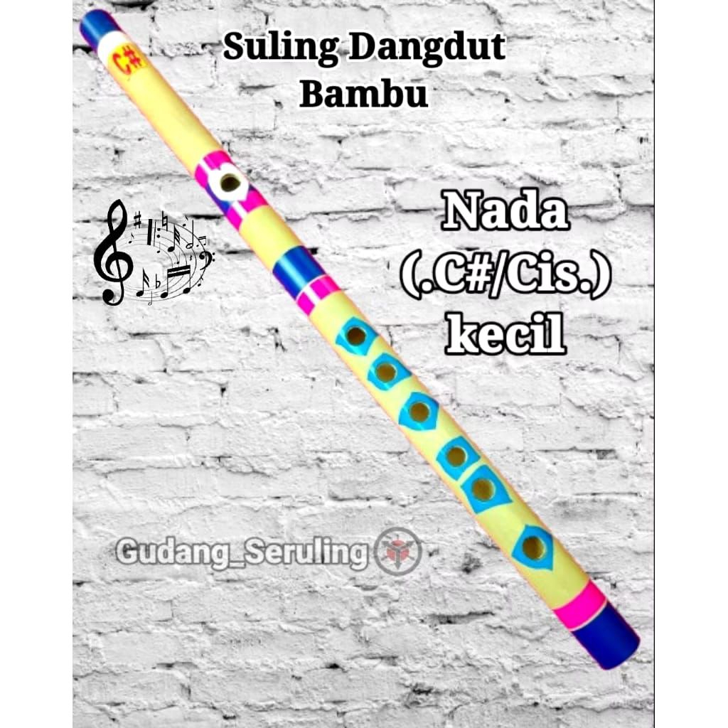 Seruling bambu nada C# kecil atau Cis, Seruling dangdut