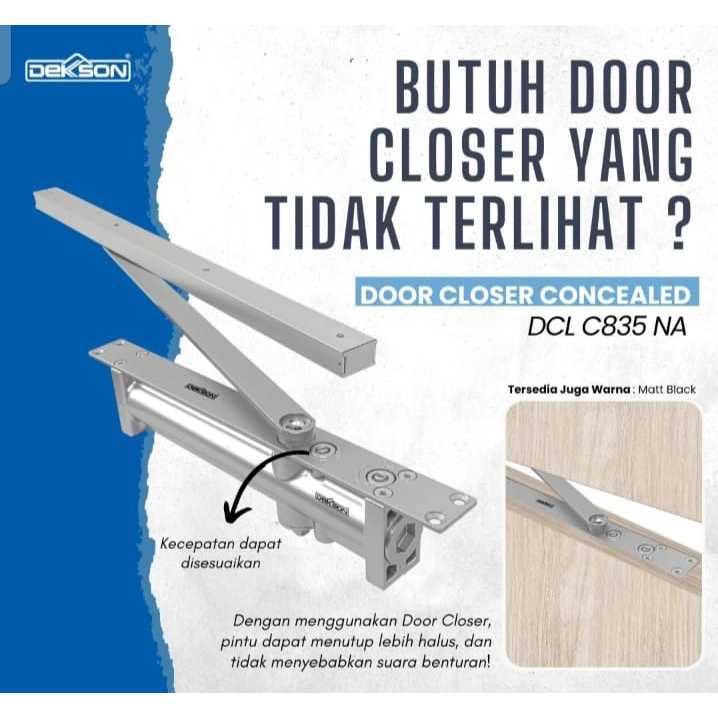 DOOR CLOSER CONCEALED DEKKSON DCL C835 NA