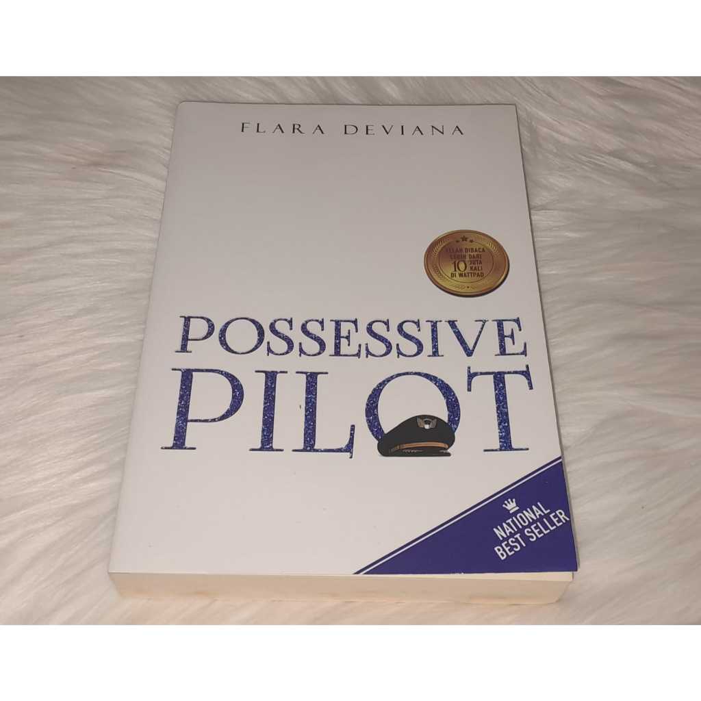 PRELOVED NOVEL POSSESSIVE PILOT BY FLARA DEVIANA