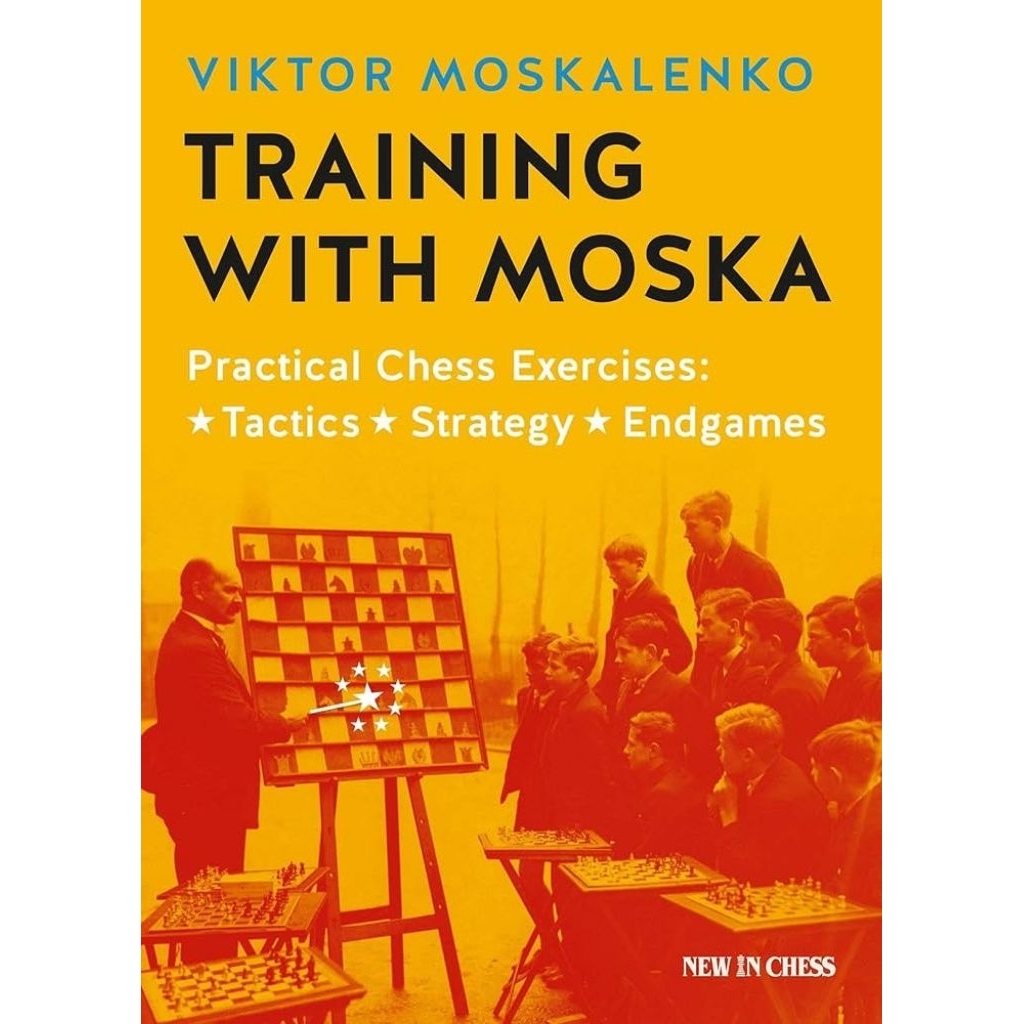 Buku Training with Moska: Practical Chess Exercises