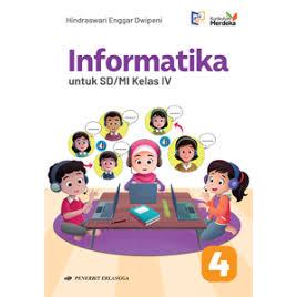 INFORMATIKA JILID 4 KELAS 4