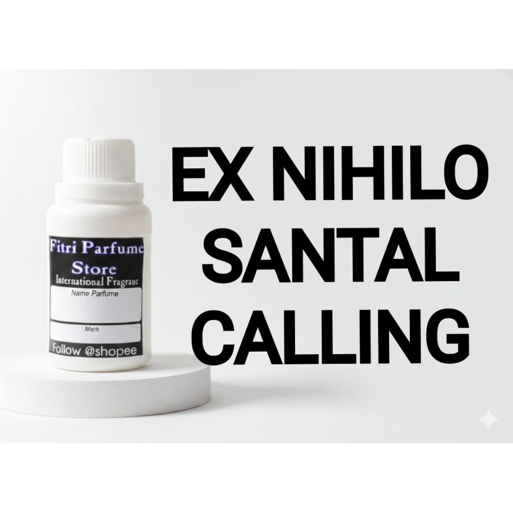 Bibit parfum EX NIHILO SANTAL CALLING 100ml
